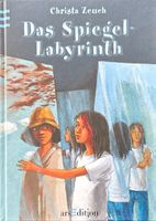 Zeuch Christa, Das Spiegel-Labyrinth