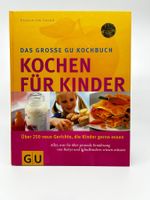 Kochen für Kinder: Über 250 Gerichte, die Kinder gerne essen