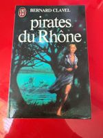 Bernard Clavel - Pirates du Rhône