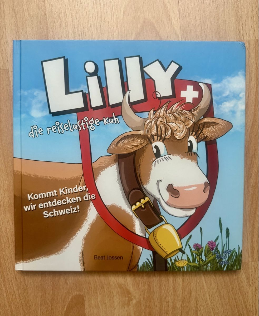 Bücher: Kinderbuch - Lilly die reiselustige Kuh  – Gebraucht aus Ebikon von Pumuckl89