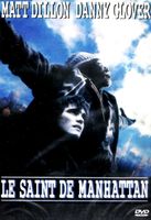 Le Saint de Manhattan (Matt Dillon, Danny Glover)