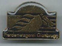 Pferdemetzgerei Glattbrugg, Pin
