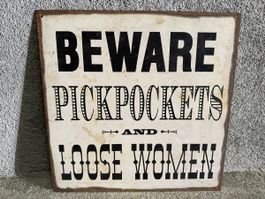 Beware woman