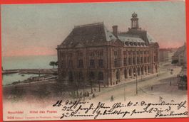 NEUCHÂTEL Hôtel des Postes - gel. 1904 nach Speicher
