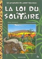 JIMMY TOUSSEUL    °°°° LA LOI DU SOLITAIRE °°°°