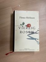 Roman Vierzig Rosen Thomas Hürlimann gebraucht