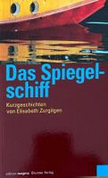 Zurgilgen Elisabeth, Das Spiegelschiff