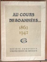 SIP, Genève - Au cours de 80 années... 1862-1942 RARE