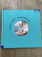Callwey Buch Wohne lieber ungewöhnlich guter Zustand