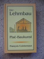 Der Lehmbau Pisé-Baukunst François Cointereaux