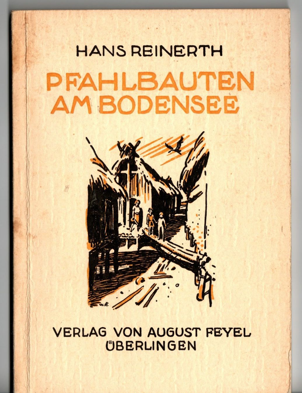 Libri: Reinerth Hans - Pfahlbauten am Bodensee – Usato da Schaffhausen venduto da buecherlaus-antik