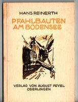 Reinerth Hans - Pfahlbauten am Bodensee