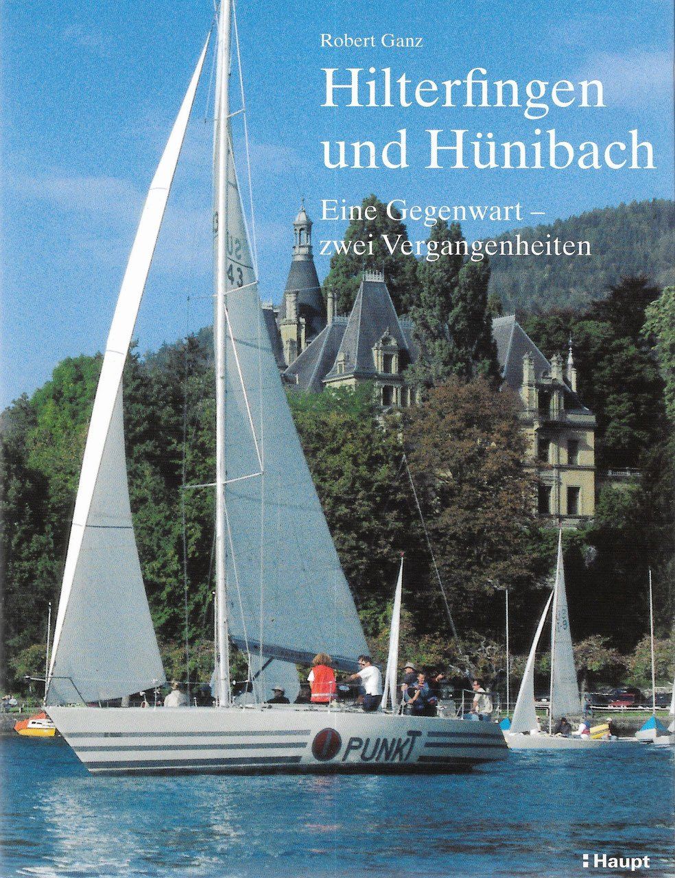 Bücher: Hilterfingen und Hünibach – Gebraucht aus Bern von Grindelwaldaus