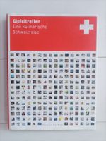 Gipfeltreffen - Eine kulinarische Schweizreise / Bernd Grund