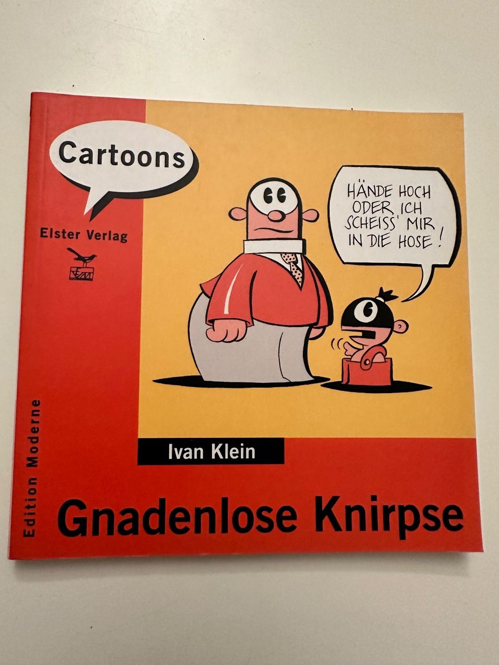 Comics: Cartoons - GNADENLOSE KNIRPSE - IVAN KLEIN - EDITION MODERNE – Gebraucht aus Münsingen von Ganjam
