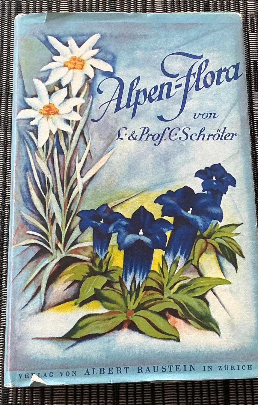 Bücher: Alpen-Flora - Prof. E. Schröter, 207 kol. Abbildungen, 1940 – Gebraucht aus Crans-Montana von plainemorte