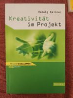 Kreativität im Projekt - Hedwig Kellner