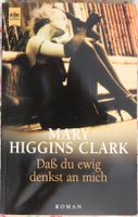 Das du ewig denkst an mich von Mary Higgins Clark