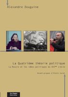 La Quatrième Théorie Politique La Russie Et Les Idées Politi
