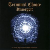 Terminal choice - Khaos...
