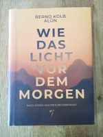 Benrnd Kolb Wie das Licht vor dem Morgen