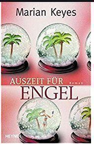 Bücher: Keyes Marian: Auszeit für Engel – Gebraucht aus Boswil von yvonne74