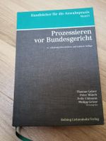 Prozessieren vor Bundesgericht / 3. Aufl.
