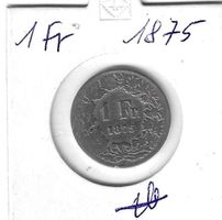 Monnaie Suisse: 1 FR 1875