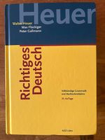 Richtiges Deutsch - W. Heuer, M. Flückiger, P. Gallmann
