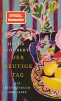 Schubert Helga - Der heutige Tag / Roman