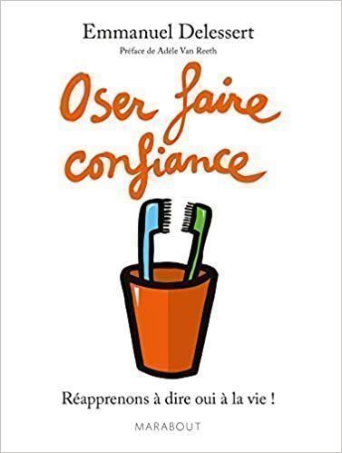 Libri: Oser faire confiance – Usato da Neuchâtel venduto da Dualseele