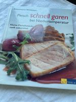 Kochbuch Fleisch schnell garen bei Niedertemperatur