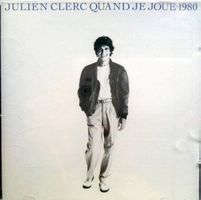 JULIEN CLERC (CD) Quand je joue 1980, CD RARE, NEUWERTIG!