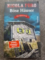 Böse Häuser / Nicola Förg / Ein Alpen Krimi