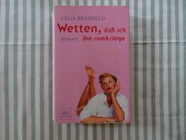 Brayfield - Wetten, dass ich ihn rumkriege? - Roman - B236