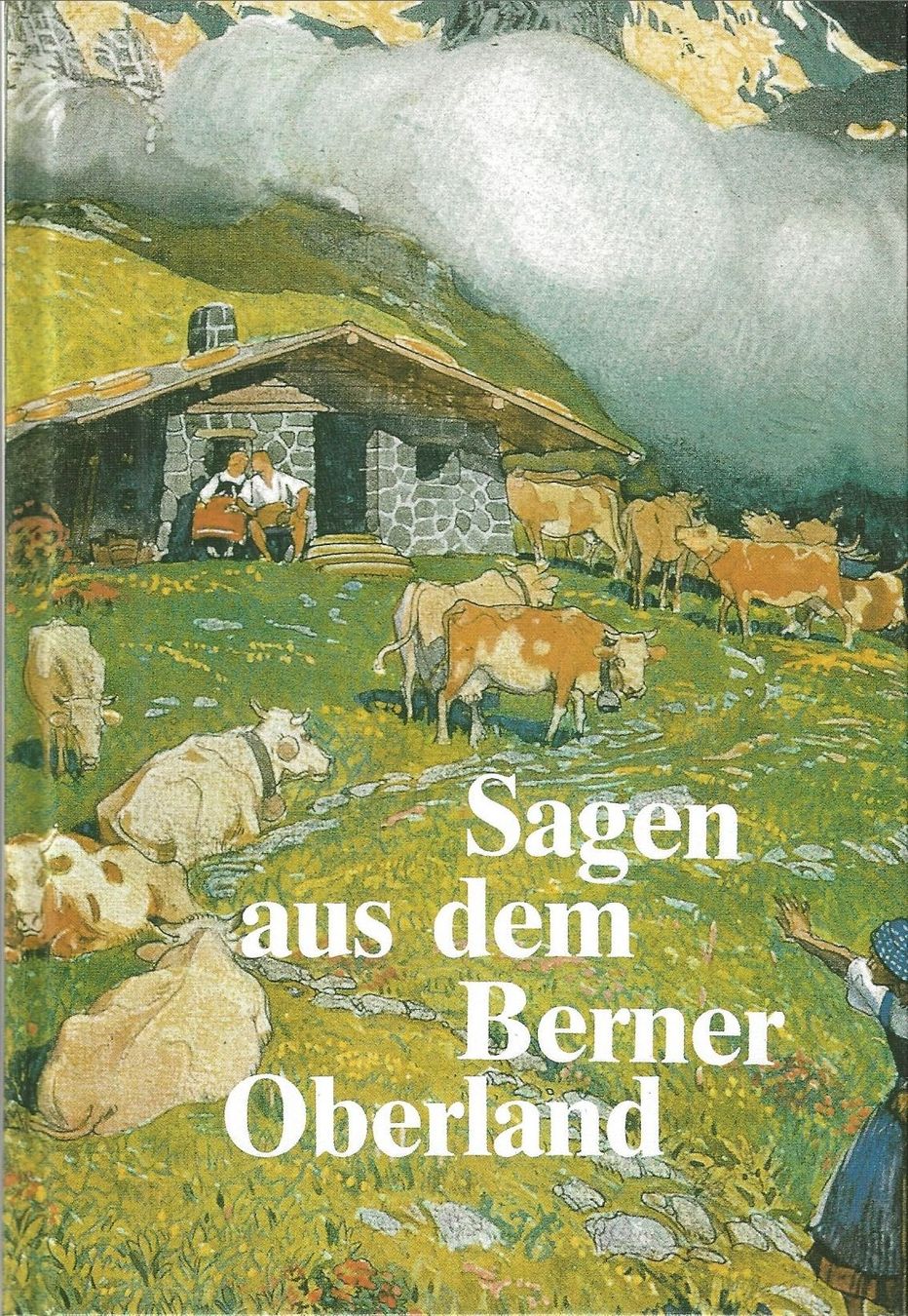 Libri: Sagen aus dem Berner Oberland – Usato da Bern venduto da Grindelwaldaus