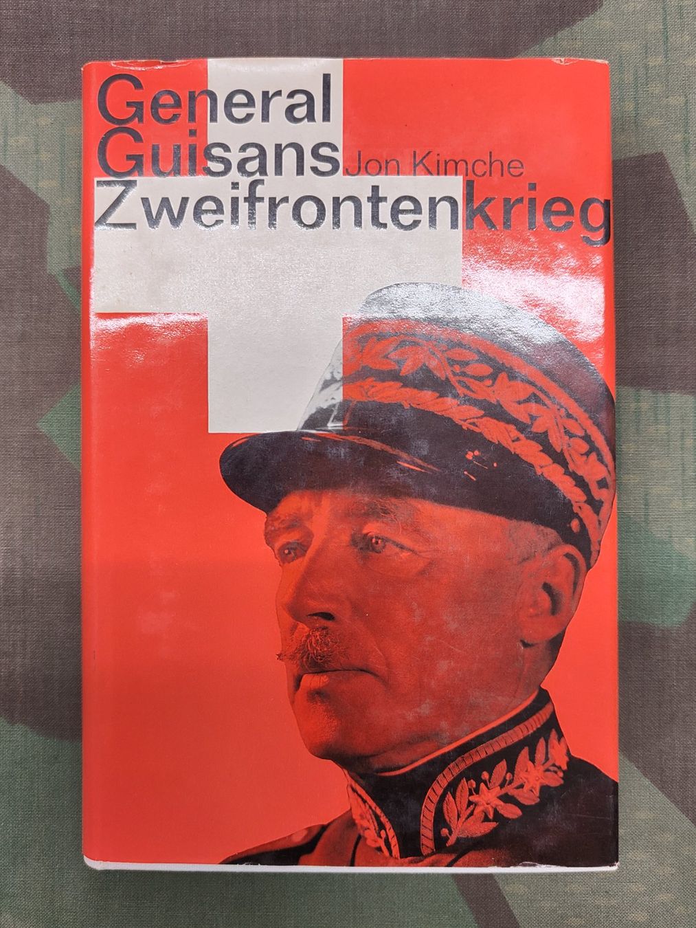 Armée suisse Uniformes: General Guisans Zweifrontenkrieg, Jon Kimche – D'occasion à Bauma par SwissMilitaria