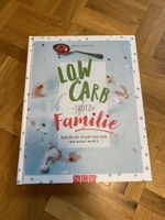 Low carb trotz Familie Low carb Kochbuch Diät Ratgeber 