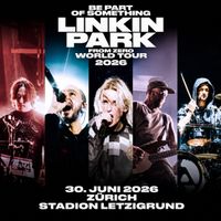 2x Linkin Park Tickets Zürich - Sitzplätze (Block 7)