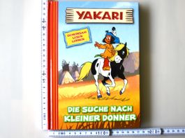 Kinderbuch: YAKARI, DIE SUCHE NACH KLEINER DONNER
