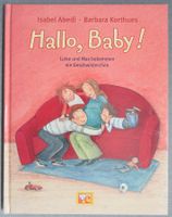 Hallo, Baby ! - Luise und Max bekommen ein Geschwisterchen