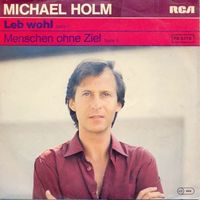 Holm Michael - Leb wohl (7")