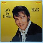 Elvis Presley – Let’s Be Friends