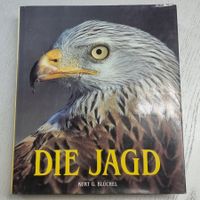 Die Jagd von Kurt G. Blüchel, Prachtband 654 Seiten stark
