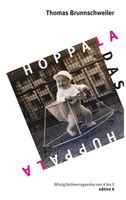Hoppala, das Huppala v. Thomas Brunnschweiler Witziges.....