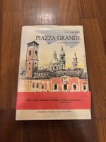 Piazza Grande il Mestiere di Sindaco