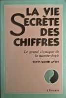 La Vie Secret Des Chiffres Le Grand Classique De La Numérolo