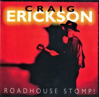 Craig Erickson – Roadhouse Stomp!