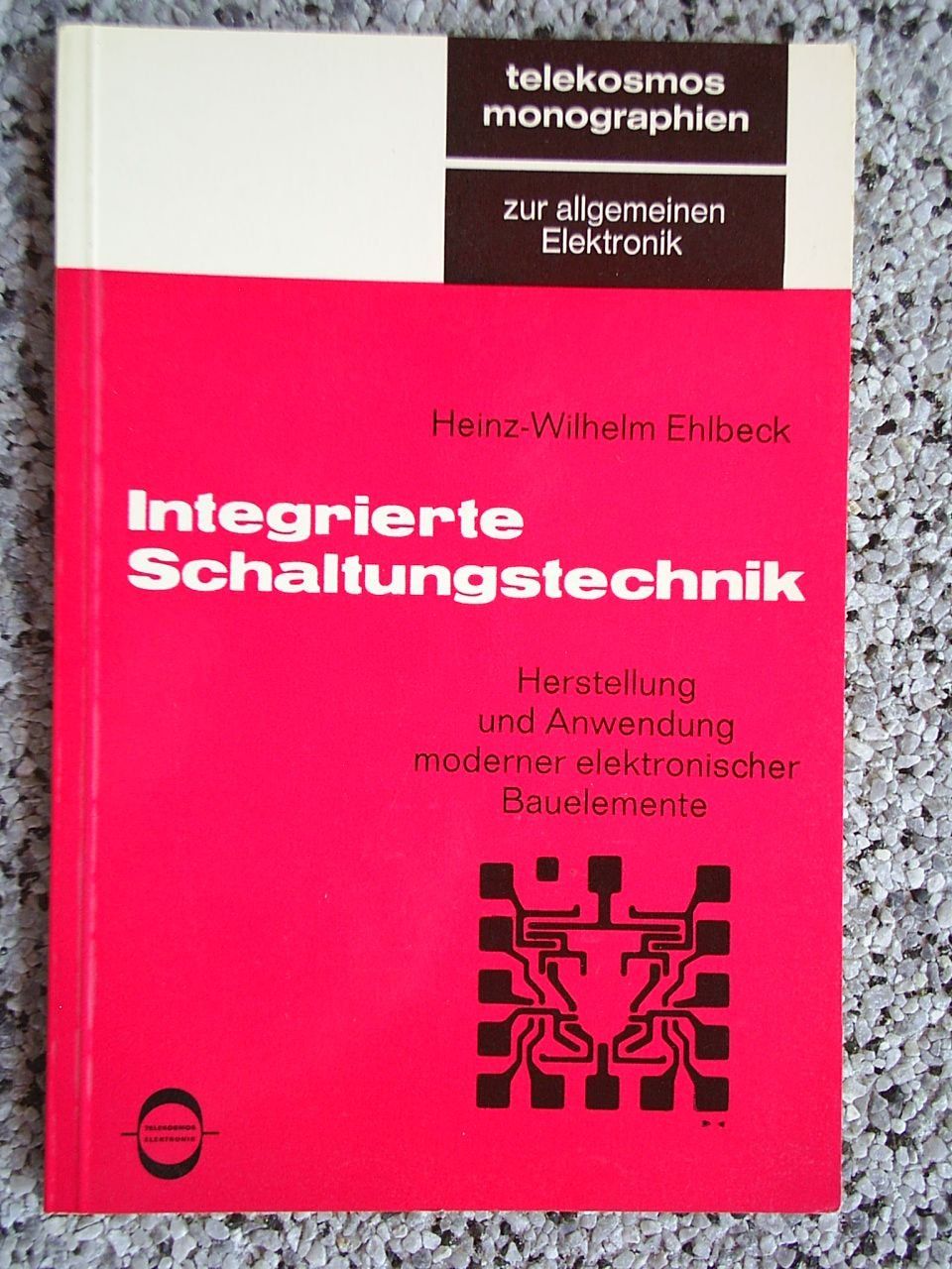Libri: Integrierte Schaltungstechnik - telekosmos monographien 1967 – Nuovo (secondo la descrizione) da Zwingen venduto da Celerio100
