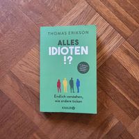 Alles Idioten!? von Thomas Erikson